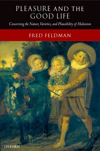 Pleasure and the Good Life book cover