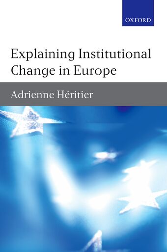 Explaining Institutional Change in Europe book cover