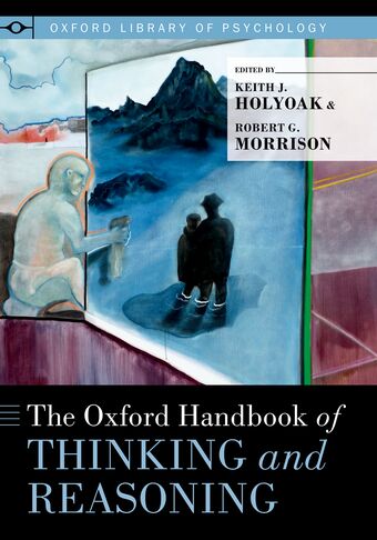The Oxford Handbook of Thinking and Reasoning book cover