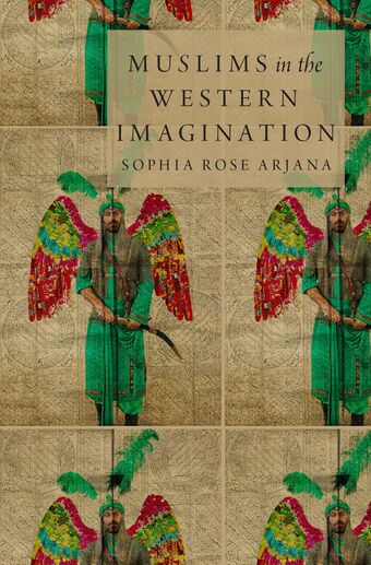 Muslims in the Western Imagination book cover