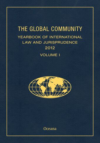The Global Community Yearbook of International Law and Jurisprudence 2012 book cover