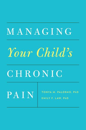 Managing Your Child's Chronic Pain book cover