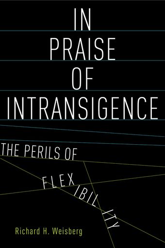 In Praise of Intransigence book cover