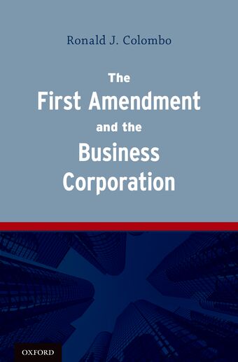 The First Amendment and the Business Corporation book cover