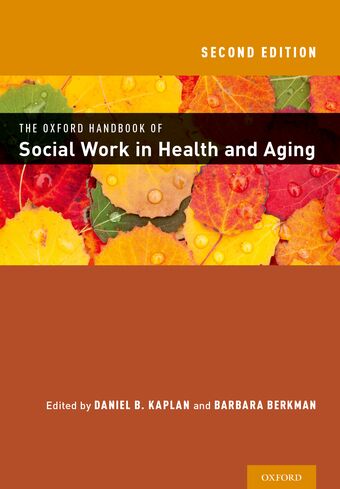 The Oxford Handbook of Social Work in Health and Aging book cover