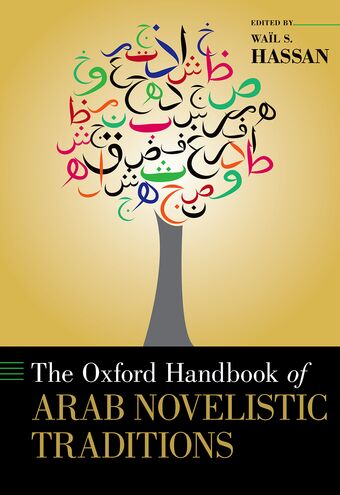The Oxford Handbook of Arab Novelistic Traditions book cover