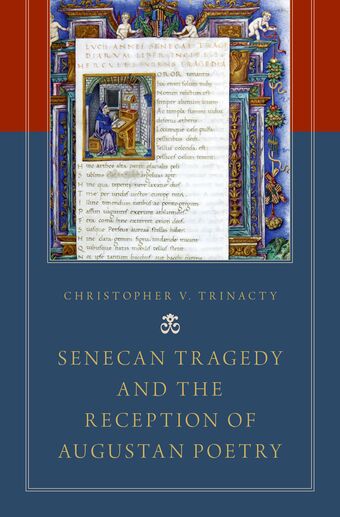 Senecan Tragedy and the Reception of Augustan Poetry book cover