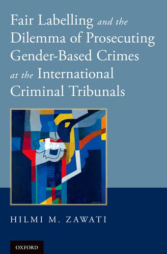 Fair Labelling and the Dilemma of Prosecuting Gender-Based Crimes book cover