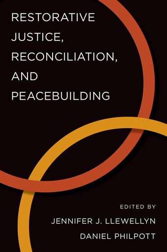 Restorative Justice, Reconciliation, and Peacebuilding book cover