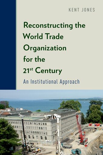 Reconstructing the World Trade Organization for the 21st Century book cover
