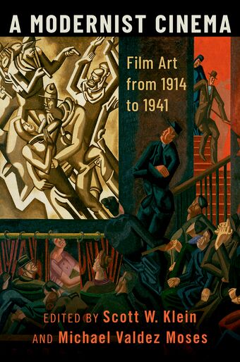 A Modernist Cinema Film Art from 1914 to 1941 book cover