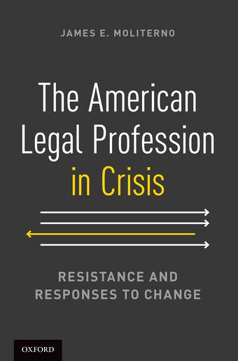 The American Legal Profession in Crisis book cover