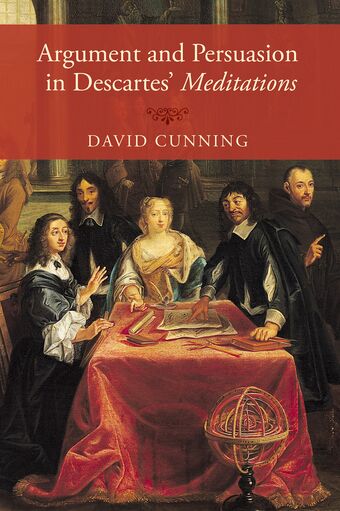 Argument and Persuasion in Descartes' Meditations book cover