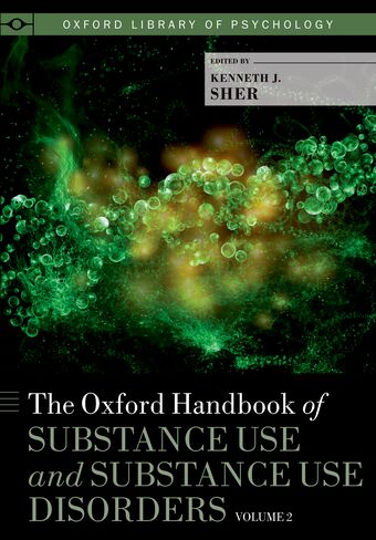 The Oxford Handbook of Substance Use and Substance Use Disorders, Volume 2 book cover