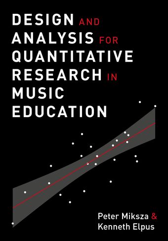 Design and Analysis for Quantitative Research in Music Education book cover