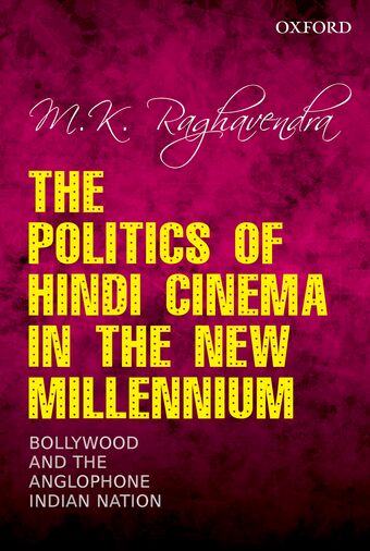 The Politics of Hindi Cinema in the New Millennium book cover