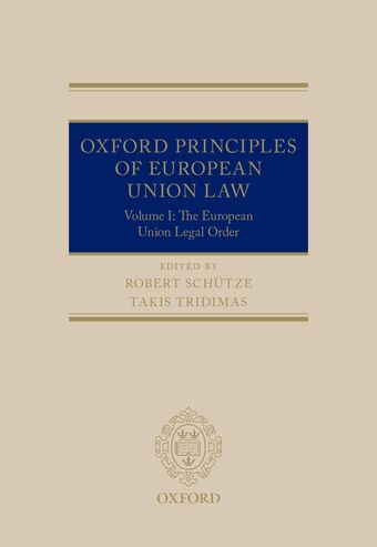 Oxford Principles of European Union Law, Volume 1 book cover