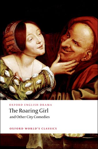 The Roaring Girl and Other City Comedies book cover