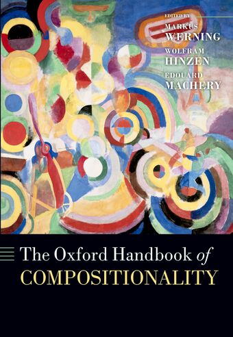 The Oxford Handbook of Compositionality book cover