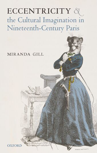 Eccentricity and the Cultural Imagination in Nineteenth-Century Paris book cover