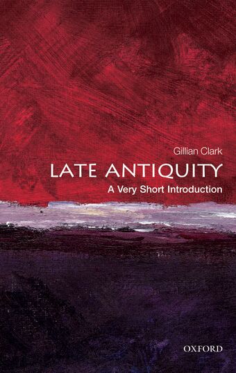 Late Antiquity: A Very Short Introduction book cover