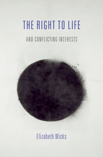 The Right to Life and Conflicting Interests book cover