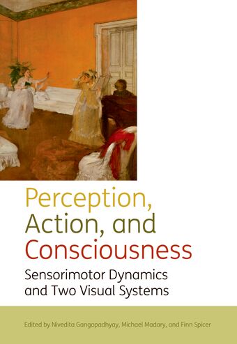 Perception, Action and Consciousness book cover