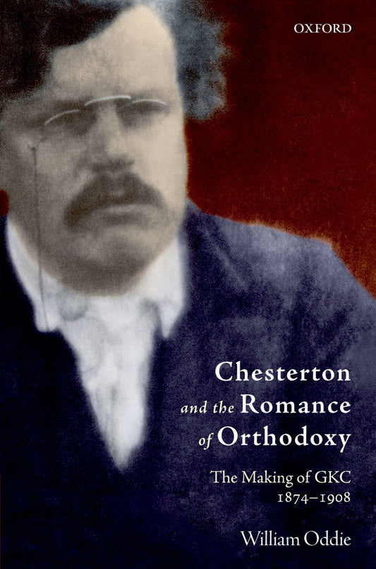 Chesterton and the Romance of Orthodoxy book cover