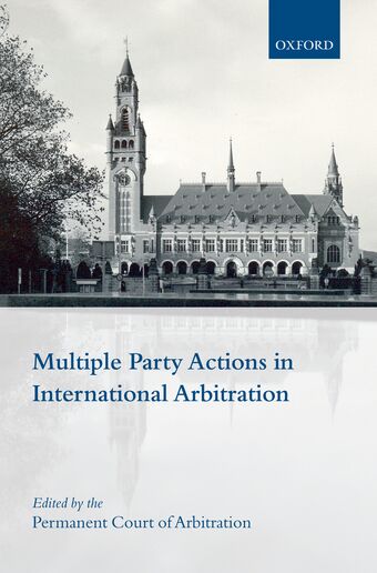 Multiple Party Actions in International Arbitration book cover