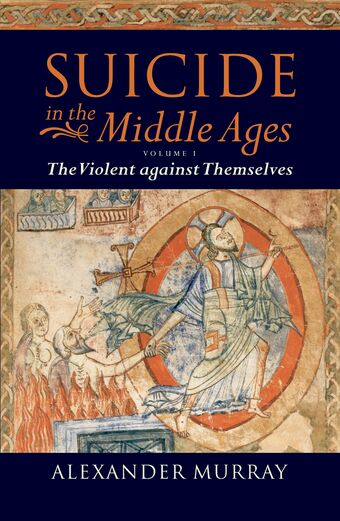 Suicide in the Middle Ages: Volume 1 book cover