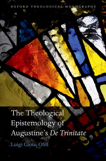 The Theological Epistemology of Augustine's De Trinitate book cover