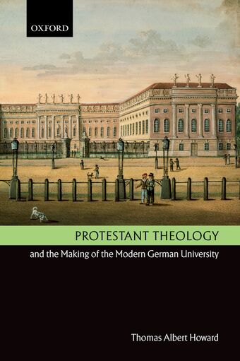 Protestant Theology and the Making of the Modern German University book cover