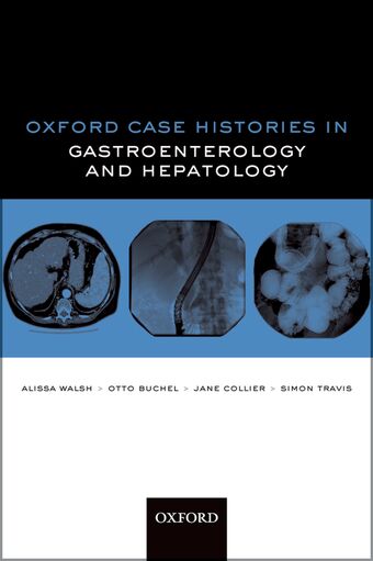 Oxford Case Histories in Gasteroenterology and Hepatology book cover