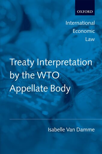 Treaty Interpretation by the WTO Appellate Body book cover