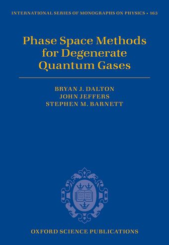 Phase Space Methods for Degenerate Quantum Gases book cover