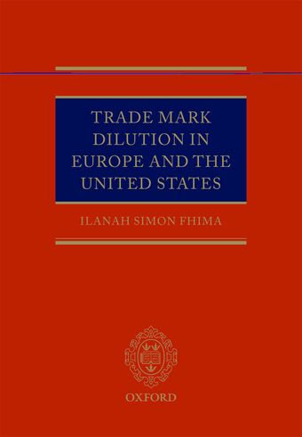 Trade Mark Dilution in Europe and the United States book cover
