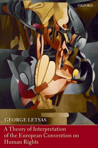 A Theory of Interpretation of the European Convention on Human Rights book cover
