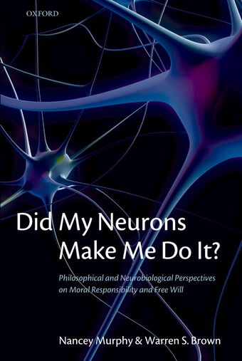 Did My Neurons Make Me Do It? book cover