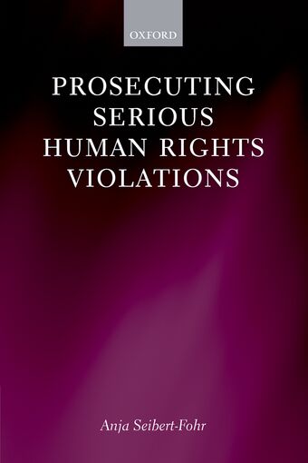 Prosecuting Serious Human Rights Violations book cover