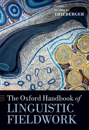 The Oxford Handbook of Linguistic Fieldwork book cover