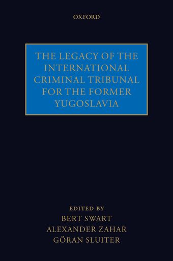 The Legacy of the International Criminal Tribunal for the Former Yugoslavia book cover