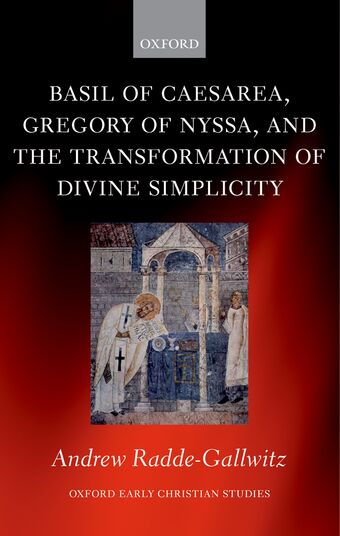 Basil of Caesarea, Gregory of Nyssa, and the Transformation of Divine Simplicity book cover