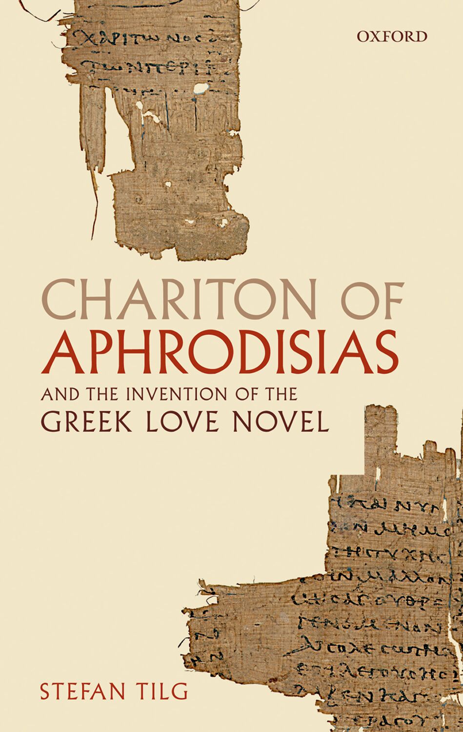 Chariton of Aphrodisias and the Invention of the Greek Love Novel book cover