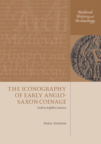 The Iconography of Early Anglo-Saxon Coinage book cover