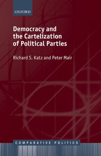 Democracy and the Cartelization of Political Parties book cover