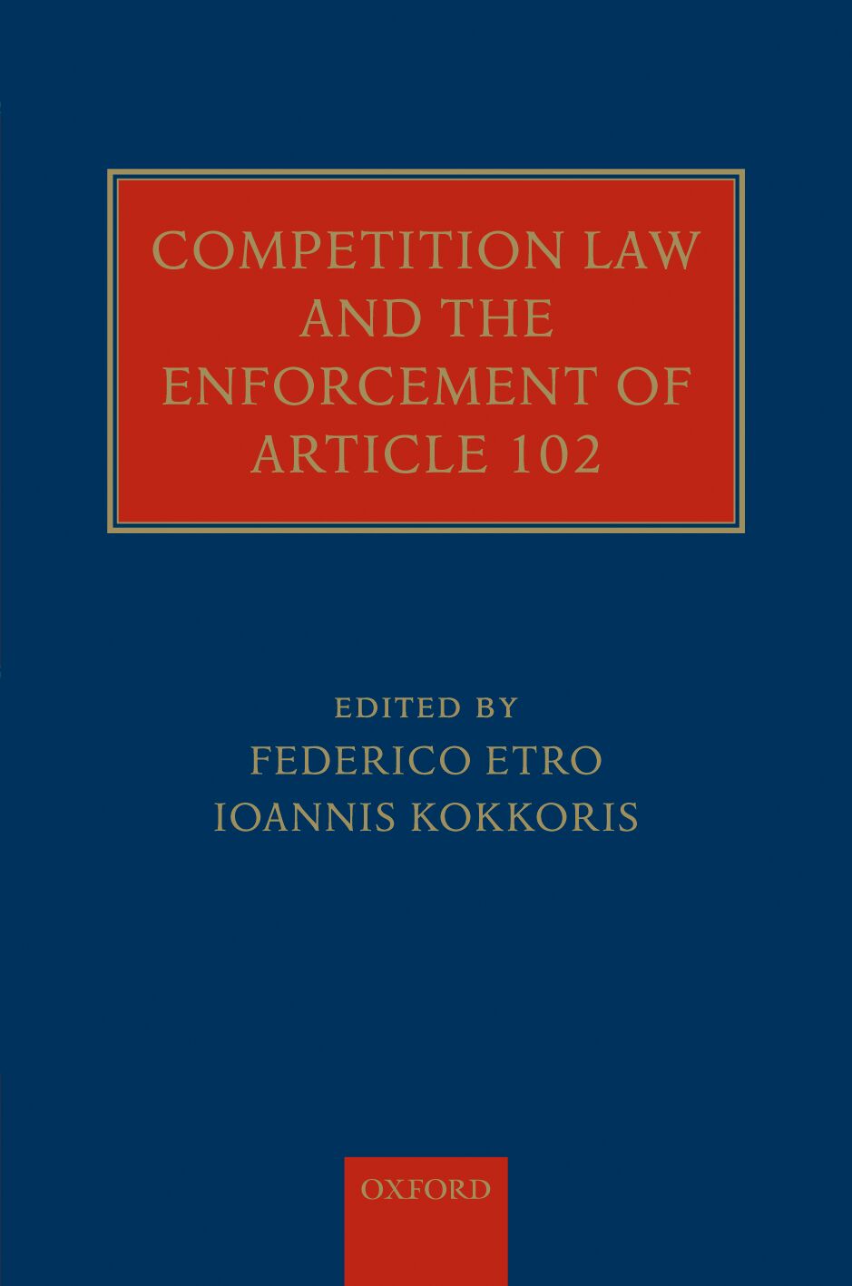 Competition Law and the Enforcement of Article 102 book cover