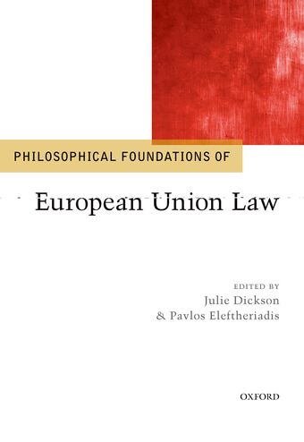 Philosophical Foundations of European Union Law book cover