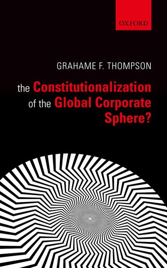 The Constitutionalization of the Global Corporate Sphere? book cover