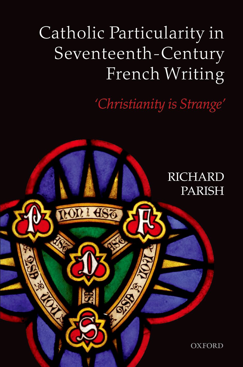 Catholic Particularity in Seventeenth-Century French Writing book cover