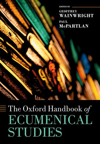 The Oxford Handbook of Ecumenical Studies book cover
